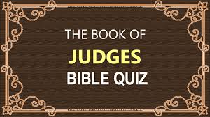A lot of individuals admittedly had a hard t. Book Of Judges Bible Quiz