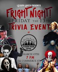 Worldwide box office revenue $465,239,523. Fright Night A Friday The 13th Trivia Event Downtown Lynchburg Association