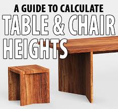 list of standard table chair heights how to calculate