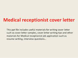 Cover letters for a medical receptionist job need more than just your free time to write them. Medical Receptionist Cover Letter