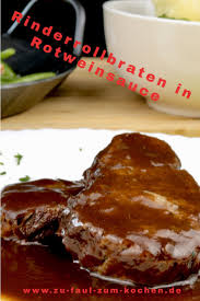 Rinderrollbraten In Rotweinsauce Zu Faul Zum Kochen Rinderbraten Rezept Rinderschmorbraten Rezept Rollbraten Rezept