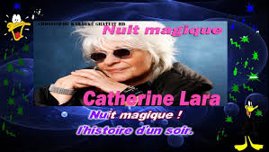 Nuit magique (nuit magique) nuit de hasard on se sépare sans trop y croire nuit magique (nuit magique) une histoire d'humour qui tourne à l'amour quand vient le jour nuit magique (nuit magique) on perd la mémoire au fond d'un regard histoire. Catherine Lara Nuit Magique Karaoke Instrumental Video Dailymotion