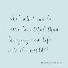 Pin By Blessed Inheritance Birth Serv On Birth Quotes Midwife Quotes Midwifery Quotes Birth Quotes