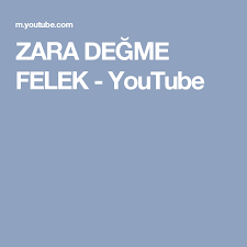 Zara Degme Felek Youtube Zara