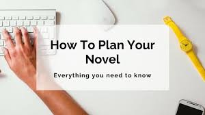 Taking a little time to learn how to write a novel, before you start writing, will pay off tremendously. Everything You Need To Know About Planning Your Novel Writer S Edit