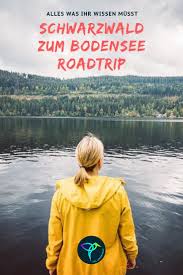 Roadtrip Vom Schwarzwald An Den Bodensee Schonste Orte Tipps Silvester Urlaub Schwarzwald Bodensee