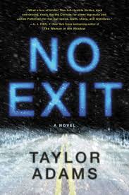 Read Download No Exit By Taylor Adams For Free Pdf Epub Mobi Download Free Read No Exit Online For Your Kindle Ipad Android Good Books Novels Thriller