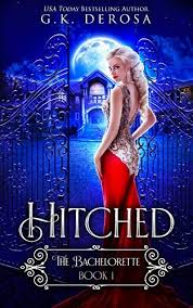Hitched The Bachelorette By G K Derosa Https Www Amazon Com Dp B07pr7cq2k Ref Cm Sw R Pi Dp U X Frvkcbqrrf32n Bachelorette Hitched Amazon Gift Cards