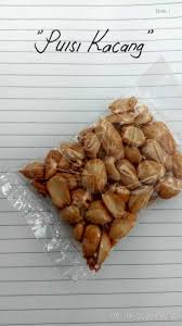 Arti lainnya dari kacang lupa akan kulitnya adalah lupa akan asalnya. Puisi Kacang Politik Ashabiyah Steemit