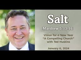 1 6 24 Salt, Pastor Ted Huskins