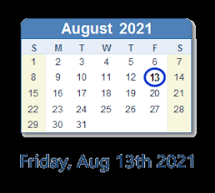 Friday the 13th 2021 calendar. August 13 2021 Calendar With Holidays And Count Down Can