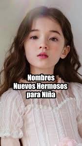 Nombres Nuevos y Hermosos para Niñas