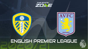Villa match on feb 27. 2020 21 Premier League Leeds Utd Vs Aston Villa Preview Prediction The Stats Zone