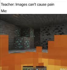 Images Can In 2020 Minecraft Funny Minecraft Memes Really Funny Memes