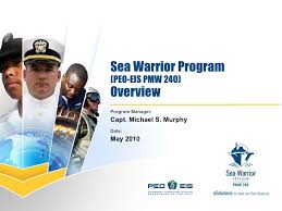 Sea Warrior Program Peo Eis Pmw 240 Command Brief