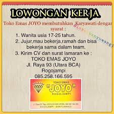 Toko pada khususnya memiliki pembagian kerja yang baik, sehingga membutuhkan banyak karyawan dalam berbagai bidang yang dapat membantu berjalannya bisnis toko agar dapat berkembang dengan baik. Toko Emas Joyo Selengkapnya Lowongan Kerja Banyuwangi Facebook