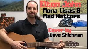 Elton John Mona Lisas Mad Hatters Acoustic Cover By Dave Shichman For Nac Youtube