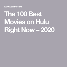 This is the video for you! The 100 Best Movies On Hulu Right Now Good Movies To Watch Best Movies List Good Movies