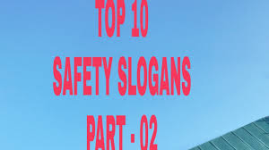Top 10 Safety Slogans Part 02 Youtube