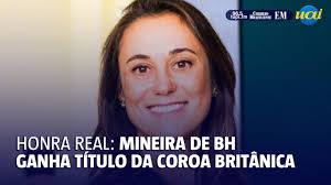 Mineira de BH ganha título da realeza britânica