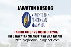 Check spelling or type a new query. Jawatan Kosong Kementerian Pendidikan Malaysia Moe 29 Disember 2017