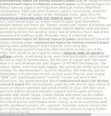 Controversial Topics For History Research Paper Research Paper A Level English Literature Examples Of Adjectives