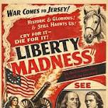 Liberty Madness: Scenes from a Revolution