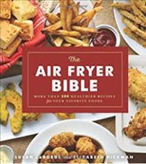 6 of the best air fryer cookbooks for beginners and experts