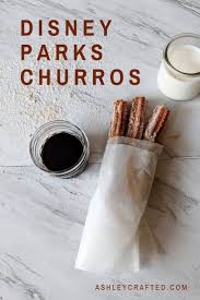 Disney Parks Churro Recipe Ashley Crafted Recipe Churros Recipe Churros Recipes