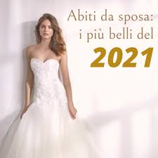 Abiti da sposa naturali, ecco dove trovarli. I 10 Abiti Da Sposa Piu Belli Del 2021 Loris Mode Sposi