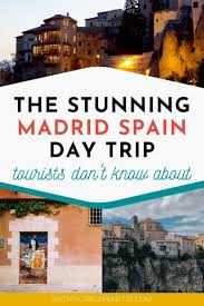 Day Trip From Madrid To Cuenca Spain Things To Do Backpacking Brunette In 2020 Cuenca Spain Madrid Spain Travel Best Cities In Spain