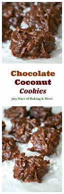 Sweetened condensed milk, grated coconut. Chocolate Coconut Cookies 365 Days Of Baking And More