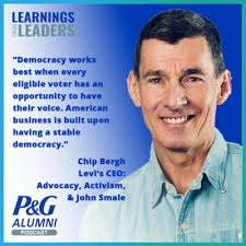 Chip Bergh, Levi's CEO: Advocacy, Activism & John Smale by Learnings from  Leaders: the P&G Alumni Podcast