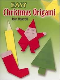6:54 fold something 113 512 просмотров. Easy Christmas Origami Dover Origami Papercraft John Montroll 0800759450244 Amazon Com Books