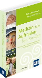 9783897671782 | kostenloser versand für alle bücher mit versand und verkauf duch amazon. Medizin Zum Aufmalen Fur Kinder Von Petra Neumayer Und Roswitha Stark