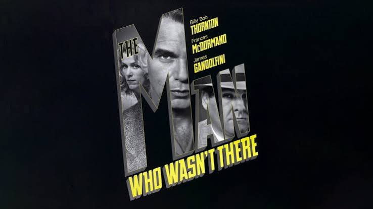 The Man Who Wasn't There - Movie - Where To Watch