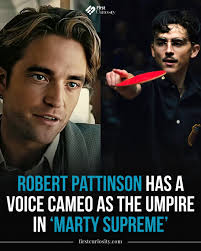 Robert Pattinson has a voice cameo as the umpire in MARTY SUPREME,  confirmed by Josh Safdie. #RobertPattinson #MartySupreme