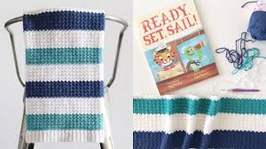 Crochet Nautical Baby Blanket Youtube