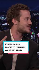 #JosephQuinn reacts to @schmoyoho’s “Chrissy, Wake Up” remix: “I think I  probably got about 15 minutes today where that wasn’t flying around in my  head.” #StrangerThings #FallonTonight