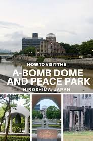 Hiroshima Japan A Bomb Dome And Peace Park Hiroshima Peace Memorial Memorial Park Japan Travel