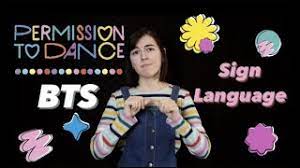 Thank you @bts_twt for bringing joy, hope and strength. Permission To Dance Bts Sign Language Youtube
