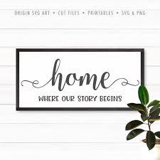 Home is where our story begins. Clip Art Art Collectibles Home Is Where Our Story Begins Svg File Home Sayings Svg Home Decor Instant Download Gift Idea Digital Home Wall Art Cricut Iron Shirt N184