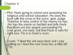 Dey's two angels hoverin' roun' 'bout him. Daily Lessons The Adventures Of Huckleberry Finn Huck