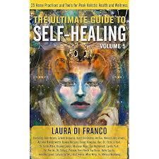Amazon.com: The Ultimate Guide to Self-Healing Techniques: 25 Home  Practices & Tools for Peak Holistic Health & Wellness eBook : Di Franco,  Laura: Kindle Store