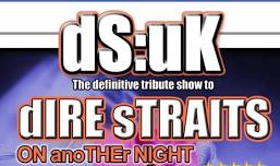 DS:UK Tribute To Dire Straits
