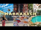 Marrakech As A Female Traveler : Souks, Riad, Spice Markets ...