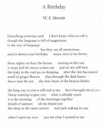 A Birthday By W S Merwin Poetry Pinterest Writing Poetry Soul Poetry Poetry