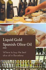 Liquid Gold Where To Buy The Best Olive Oil In Barcelona Devour Barcelona