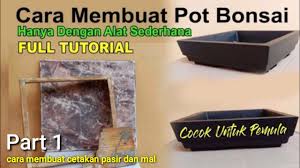 Maybe you would like to learn more about one of these? Download Cara Membuat Cetakan Pot Semen Untuk Bonsai Mp3 Mp4 3gp Flv Download Lagu Mp3 Gratis