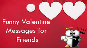 Valentine's day messages for kids. Funny Valentine Messages For Friends Valentines Day Messages